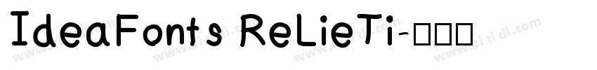 IdeaFonts ReLieTi字体转换